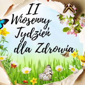 II Wiosenny Tydzień dla Zdrowia