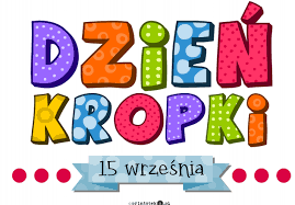 Dzień kropki w naszej szkole