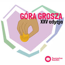FINAŁ ZBIÓRKI MONET W RAMACH XXV EDYCJI AKCJI „GÓRA GROSZA”